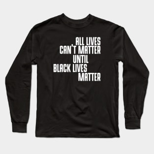 Black Lives Matter Long Sleeve T-Shirt